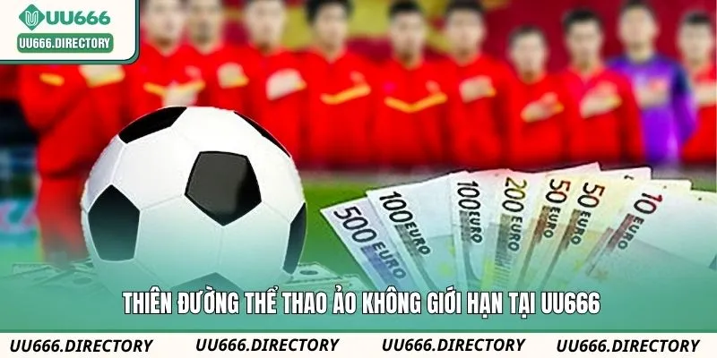 Thiên đường thể thao ảo không giới hạn tại UU666