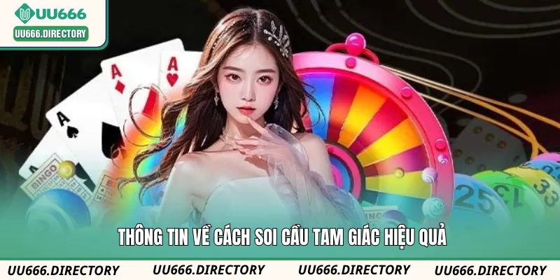 Thông tin về cách soi cầu tam giác hiệu quả