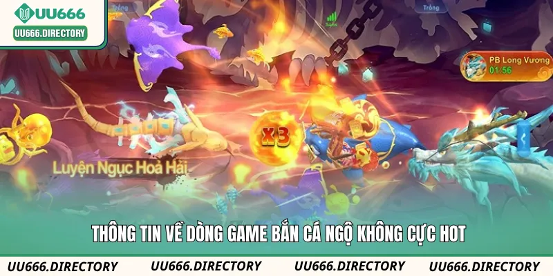 Thông tin về dòng game bắn cá ngộ không cực hot