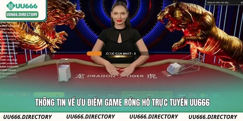 Thông tin về ưu điểm game Rồng Hổ trực tuyến UU666