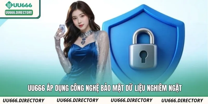 UU666 áp dụng công nghệ bảo mật dữ liệu nghiêm ngặt
